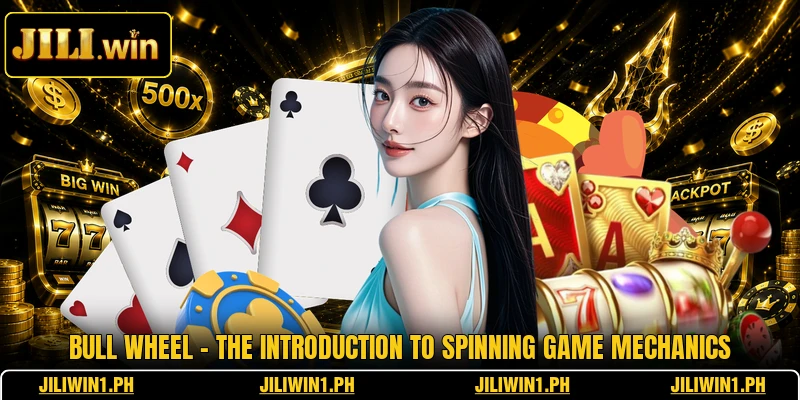 Bull Wheel - The Introduction To Spinning Game Mechanics