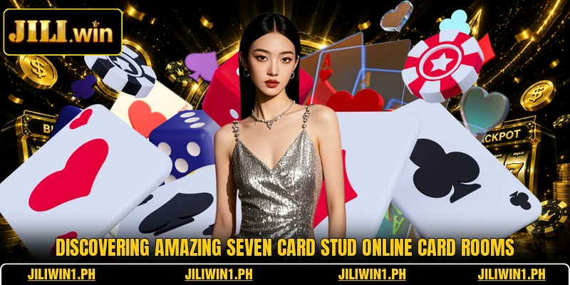 Discovering amazing seven card stud online card rooms