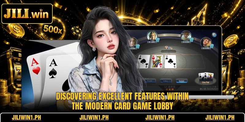 Discovering excellent features within the modern card game lobby