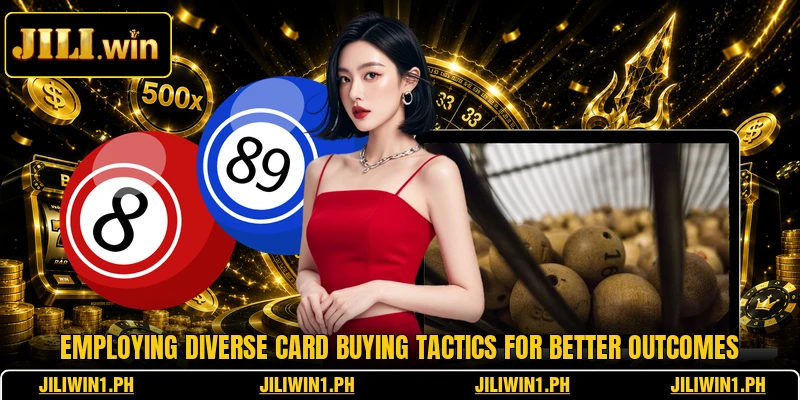 Employing diverse card buying tactics for better outcomes