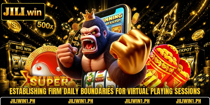 Establishing firm daily boundaries for virtual playing sessions