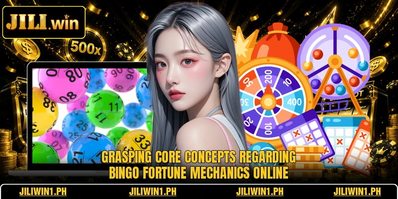 Grasping core concepts regarding bingo fortune mechanics online