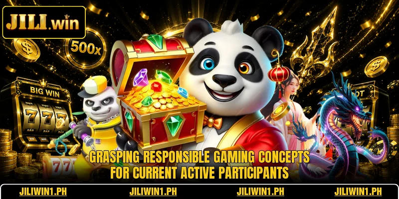 Grasping responsible gaming concepts for current active participants