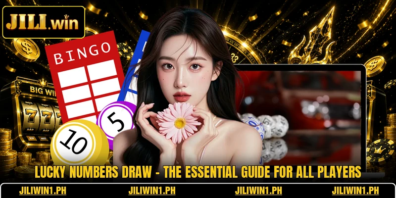 Lucky Numbers Draw - The Essential Guide For All Players