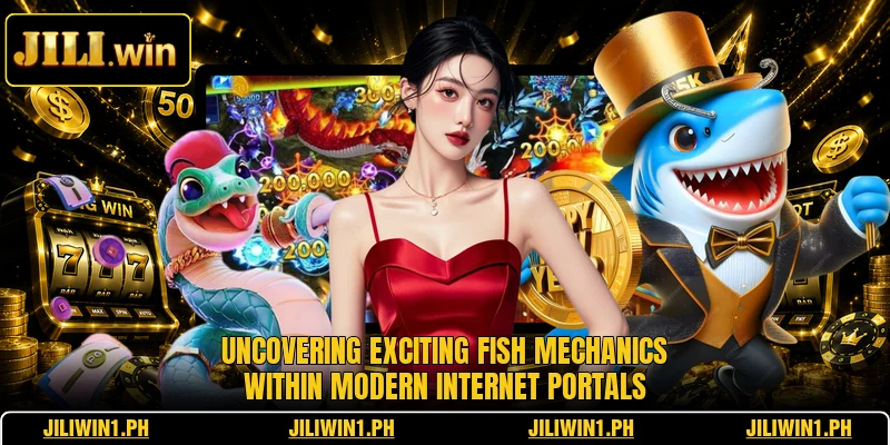 Uncovering exciting fish mechanics within modern internet portals